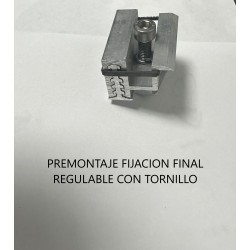 PREMONTAJE FIJACION FINAL REGULABLE CON TORNILLO